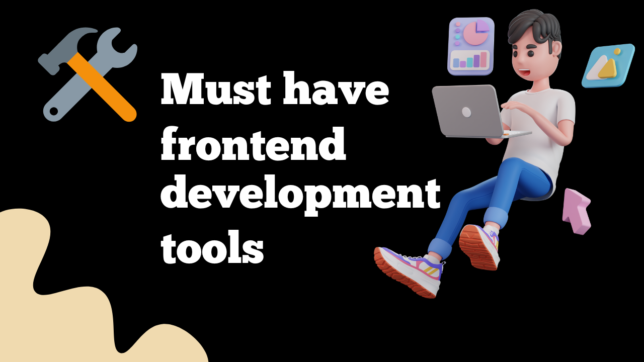 Developer Tools That Make Your Life Much Easier