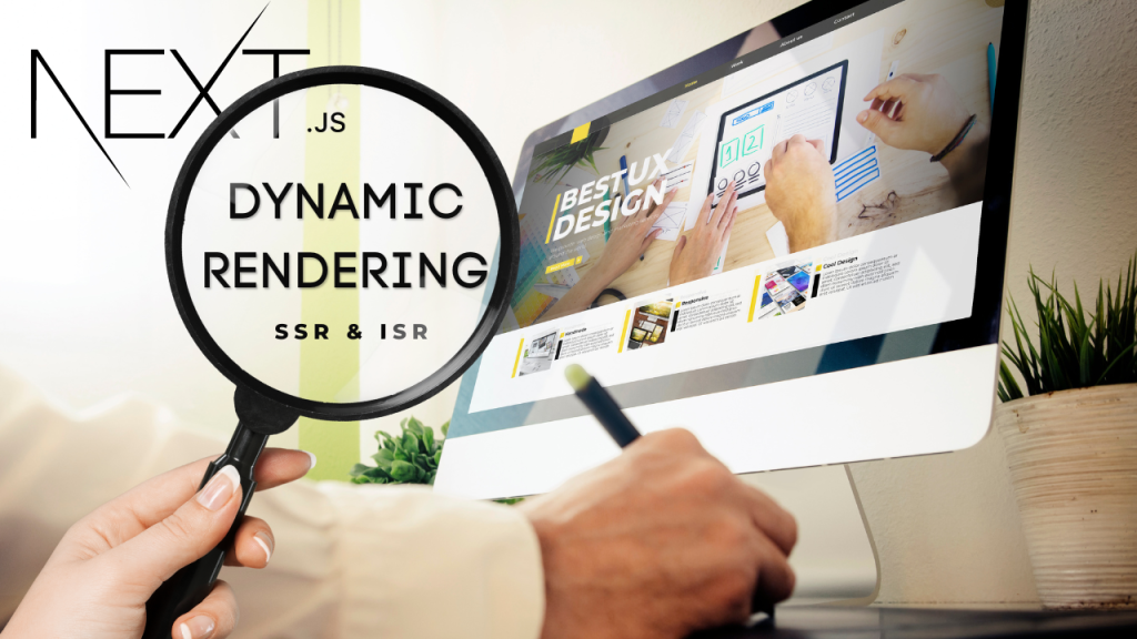 Dynamic Rendering in Next.js