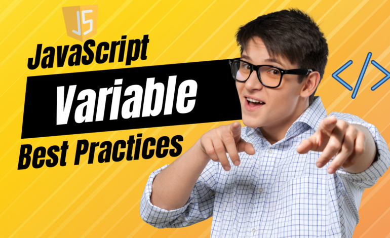 JavaScript Variable Best Practices