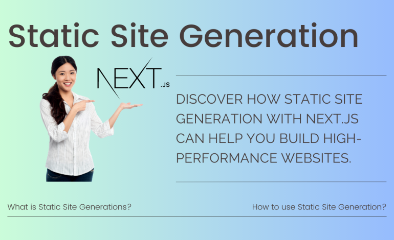 Static Site Generation with Next.js: Build High-Performance Websites